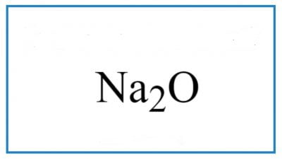 Na2O là gì? Na2O là oxit gì? Na2o có tan trong nước không?