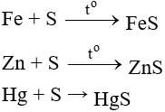 Phản ứng của S với Fe, Zn, Hg